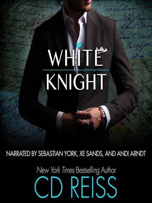 Title details for White Knight by CD Reiss - Available